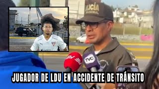 Jugador de LDU sufre acc1dente de tránsito en autopista Gral Rumiñahui [upl. by Niwrek]