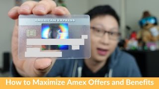 How to Maximize American Express Offers and Benefits [upl. by Satterfield]