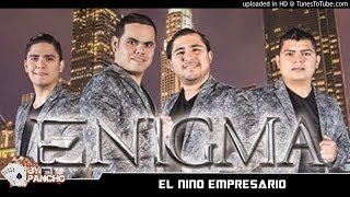 El Niño Empresario  Enigma Norteño Estudio 2014 [upl. by Aerdnahc]