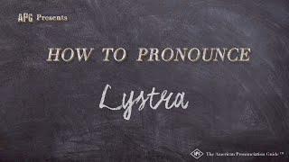 How to Pronounce Lystra Real Life Examples [upl. by Guevara]