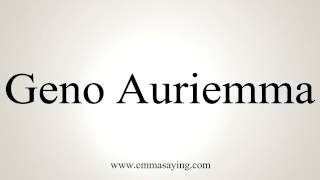 How to Pronounce Geno Auriemma [upl. by Assirehs778]