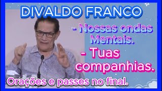 🔴🔴 DIVALDO FRANCO ONDAS MENTAIS espirtismo TE INSCREVA NO CANAL [upl. by Flodnar]