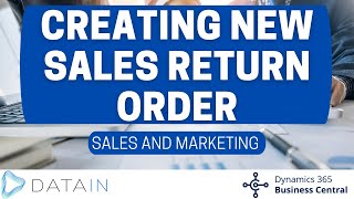 5335 Sales Process CREATING NEW SALES RETURN ORDER  Dynamics Business Central NAV [upl. by Ranger]