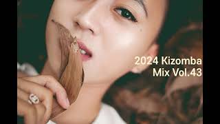 키좀바믹스KIZOMBA MIX SONGS 2024 VOL43 [upl. by Glovsky]