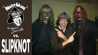 Nardwuar vs Slipknot [upl. by Happ]