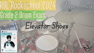 Elevator Shoes  Rockschool 2024 Grade 2 Drum Exam [upl. by Aehcsrop]