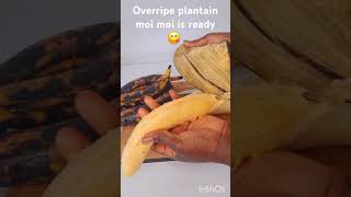 Why do you want to throw away your overripe plantain instead use it to make plantain moi moi [upl. by Retseh]