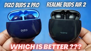 Dizo Buds Z Pro VS Realme Buds Air 2  Detailed Comparison With Music Call Test⚡Best TWS Under 3000 [upl. by Alviani281]