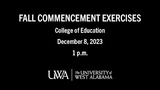 UWA Fall 2023 Commencement  College of Education [upl. by Baryram]