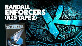 Randall  Enforcers Reinforced 25th Anniversary Tape [upl. by Latia]