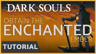 Dark Souls  How to get the Enchanted Ember from Darkroot Garden [upl. by Nolaj]