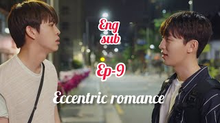 eccentric romance ep9 english subtitles Korean bldrama english [upl. by Enaamuj]