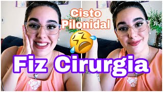 Cisto Pilonidal  Minha experiência  Cirurgia e Pós operatório [upl. by Idihsar]