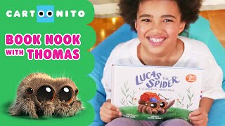 Lucas The Spider Storytime  The Book Nook w Thomas Bushell  Cartoonito [upl. by Nnaarual]