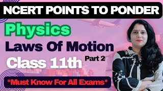 NCERT Points To Ponder  Ch4 Laws Of Motion Part 2 Class 11th neet jee [upl. by Danzig]