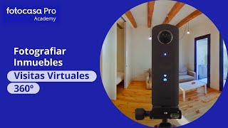 Fotografiar Inmuebles para Visitas Virtuales 360º  Fotocasa Pro [upl. by Esahc]