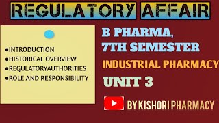 Regulatory AffairsB Pharma 7th SemUnit 3 Of Industrial PharmacyII [upl. by Nyrehtac]