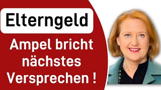 Elterngeld  Ampel bricht nächstes Versprechen [upl. by Kovacs]