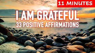 🙏 33 GRATITUDE AFFIRMATIONS to Attract Positivity amp Abundance gratitudeaffirmations [upl. by Ruhtua]