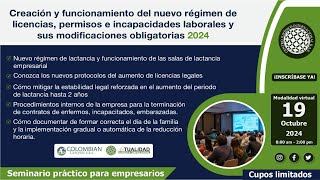 Creación y funcionamiento del nuevo régimen de licencias permisos e incapacidades laborales 19Oct [upl. by Ludovika]