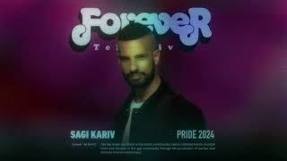 Sagi Kariv  Forever Tel Aviv Pride 2024 [upl. by Aneerak]