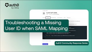 Troubleshooting a Missing User ID When SAML Mapping  Auth0 Support [upl. by Ward617]