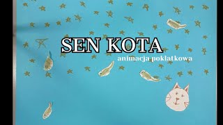 Sen kota animacja poklatkowa [upl. by Sirret207]