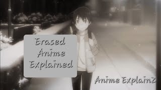 Revival  Erased Anime E1 Explained  Anime ExplainZ [upl. by Yltnerb]