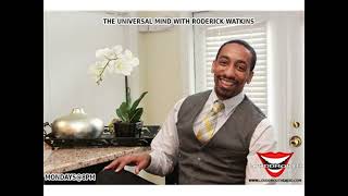 The Universal Mind with Roderick Watkins [upl. by Lisabeth]