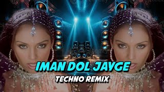 Imaan Dol Jaayenge Remix  Techno Hard Kick Toba re toba Meri kamsin Jawani NBC Mix  remix music [upl. by Nylirej]