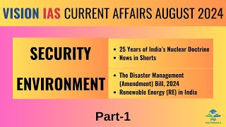 August 2024  Vision IAS Current Affairs  Security  Environment Part1 [upl. by Eylatan]