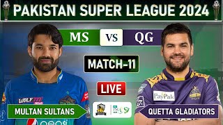 PSL LIVE  MULTAN SULTANS vs QUETTA GLADIATORS MATCH 11 LIVE COMMENTARY  MS vs QG LIVE [upl. by Arhna]