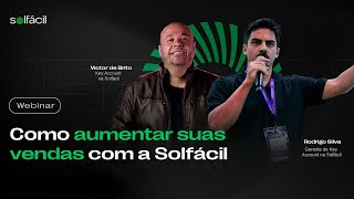 Como Vender Mais com a Solfácil  Webinar [upl. by Betteann]