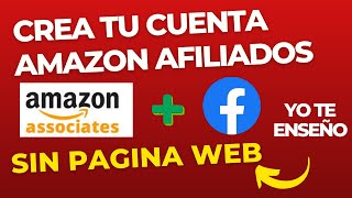 Como Crear una Cuenta Amazon afiliados  LO QUE NO TE DICEN [upl. by Eniaral]