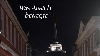 Was Aurich bewegte [upl. by Janella]