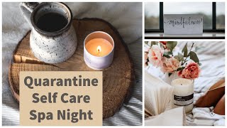 Quarantine Self Care Spa Night [upl. by Attiuqehs]