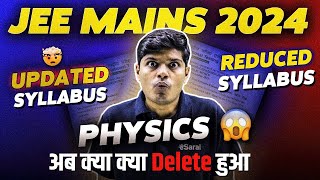 JEE Mains 2024 Syllabus Reduced 🤯  Physics New Syllabus Detailed analysis 🔥 eSaral  Saransh Sir [upl. by Ahsial]