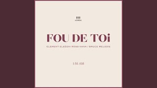 FOU DE TOi feat Ross Kana amp Bruce Melodie [upl. by Ramed]