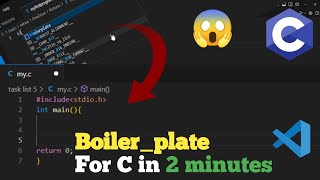 How to create boilerplate for C in VS Code boiler plate  template for c Inlazy coding [upl. by Sharpe]