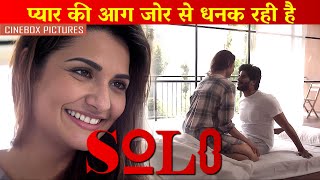 प्यार की आग जोर से धनक रही है  Solo  Hindi Dubbed  Dulquer Salmaan Dhansika Sai Tamhankar [upl. by Macario]