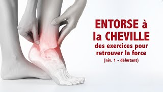 Entorse à la cheville  des exercices pour retrouver la force niv 1 débutant [upl. by Chadwick]