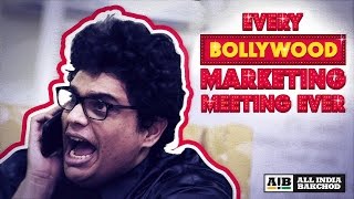 AIB  Every Bollywood Marketing Meeting Ever [upl. by Acinorej]