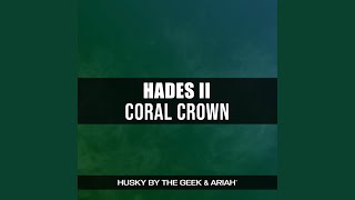 Coral Crown From quotHades IIquot [upl. by Mindy950]