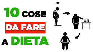 10 cose da fare assolutamente a DIETA [upl. by Liban]