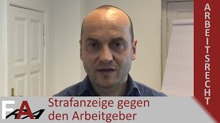 Strafanzeige gegen Arbeitgeber erstatten I Fachanwalt Bredereck [upl. by Gretna]