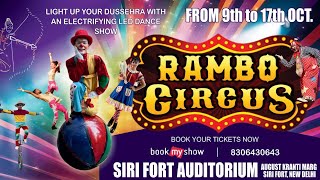 Rambo Circus Sirifort Auditorium Oct 24 [upl. by Eciram833]