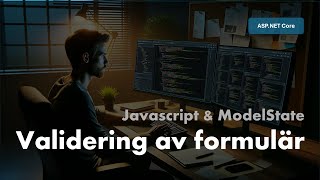 Validering av formulär med Javascript och ModelState ASPNET Core [upl. by Kawasaki]