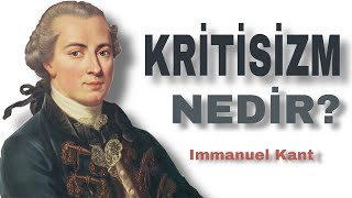 KRİTİSİZM NEDİR  IMMANUEL KANT  FELSEFE TERİMLERİ [upl. by Netsoj]