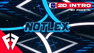 「AE 💲」FREE 2D Intro 111 ➟ NotLexpz by fkosta insp kwertigy ariauroic ExtifyArts [upl. by Dorolisa]