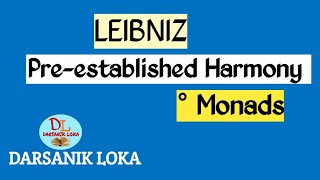 LeibnizPreestablished harmonyMonadsMonadology [upl. by Aisel]